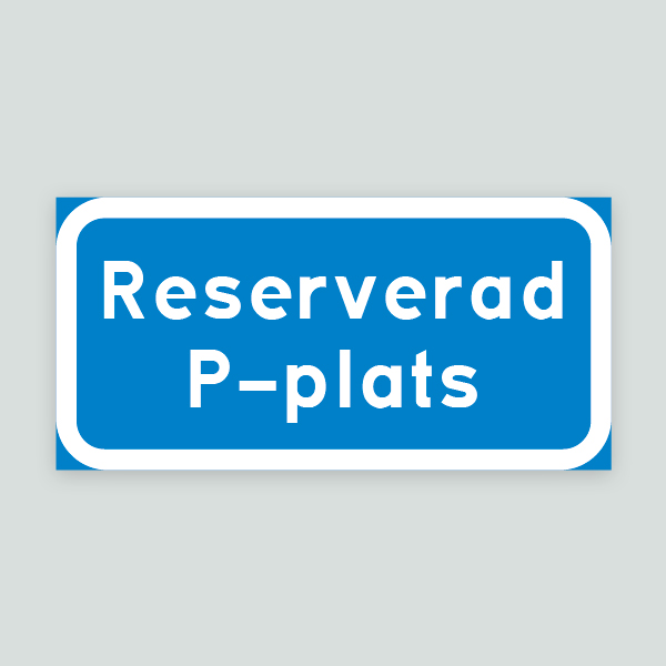 Reserverad p-plats  - Parkeringsskylt 400x200mm