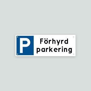Förhyrd Parkering - Parkeringsskylt 297x105mm