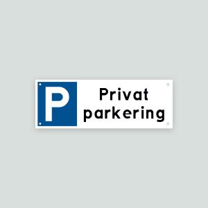 Privat Parkering - Parkeringsskylt 297x105mm