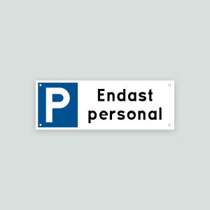 Endast Personal - Parkeringsskylt 297x105mm