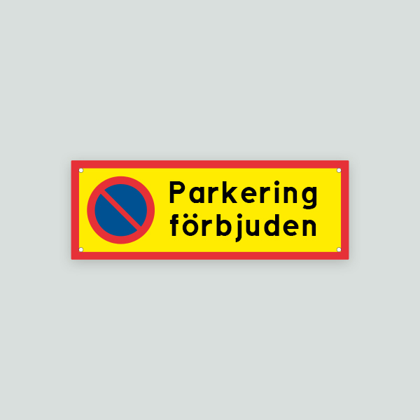 Parkering förbjuden - Parkeringsskylt 297x105mm