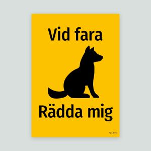 Vid fara rädda mig - Hunddekal