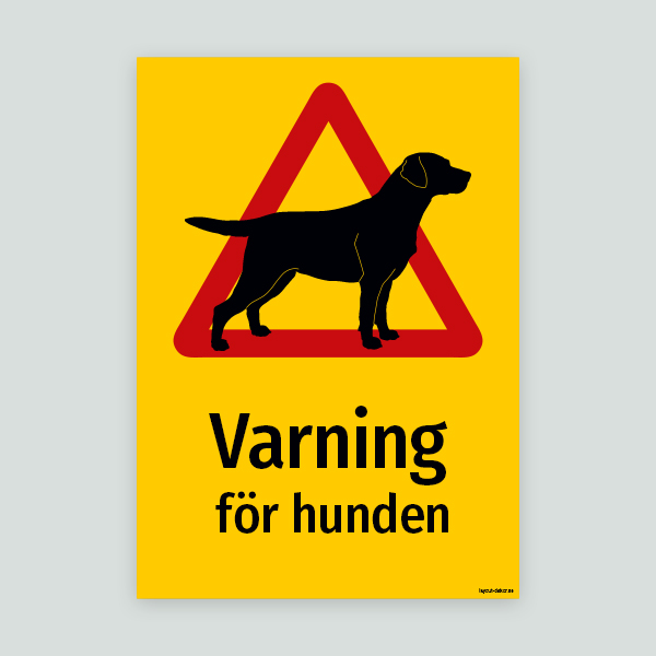 Varning för hunden - Varningsskylt