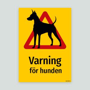 Varning för hunden - Varningsskylt (stående)