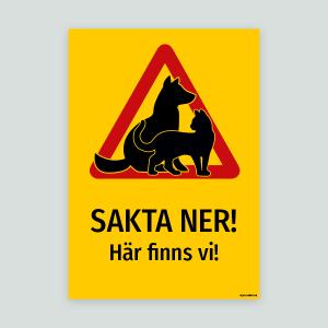 SAKTA NER! Här finns vi! - Djurskylt