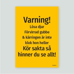 Varning! Lösa djur Förrvirrad gubbe & kärringen - Varningsskylt