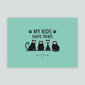 MY KIDS HAVE PAWS - Djurskylt