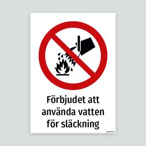 Förbjudet att använda vatten för släckning - Förbudsdekal