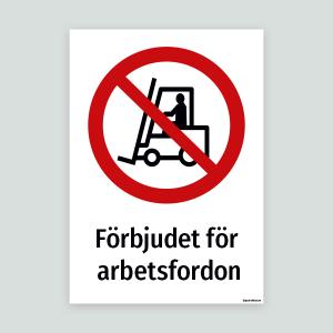 Förbjudet för arbetsfordon - Förbudsdekal