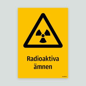Radioaktiva ämnen - Varningsskylt