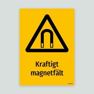 Kraftigt magnetfält - Varningsskylt