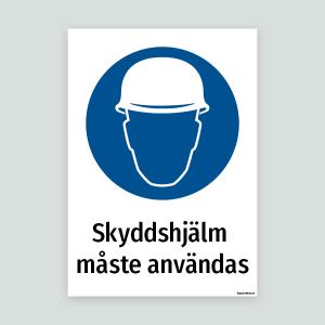 Skyddshjälm måste användas - Påbudsskylt