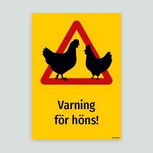 Varning för höns! - Varningsskylt