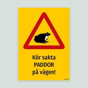 Kör sakta PADDOR på vägen! - Djurskylt