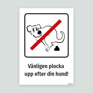 Vänligen plocka upp efter din hund! - Hundskylt