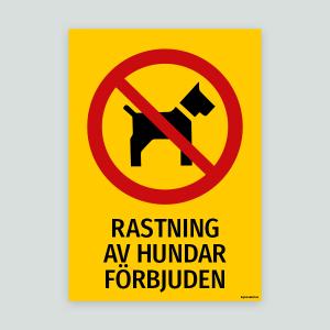 RASTNING AV HUNDAR FÖRBJUDEN - Förbudsskylt