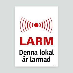 Denna lokal är larmad - skylt