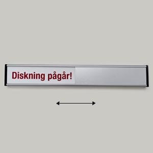 Diskning pågår!/Ställ in, tack! - 207x31mm