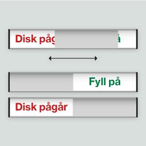 Disk pågår/Fyll på - 207x31mm