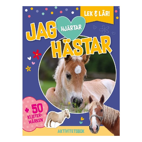 Tukan Förlag Pysselbok Jag Hjärtar Hästar Med Klistermärken