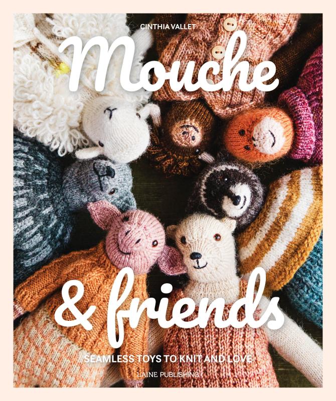 Mouche & Friends: Seamless Toys to Knit and Love - Cinthia Vallet Förbokning
