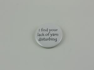 I find your lack of yarn disturbing