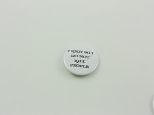 I knit so I do not kill people