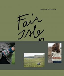 Fair Isle Weekend - Mary Jane Mucklestone