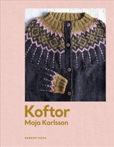 Koftor - Maja Karlsson