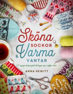 Sköna sockar och varma vantar - Anna Hewitt