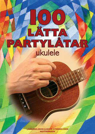 100 Lätta partylåtar ukulele