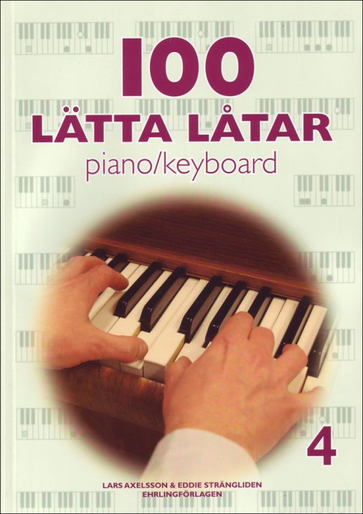 100 Lätta låtar piano/keyboard 4