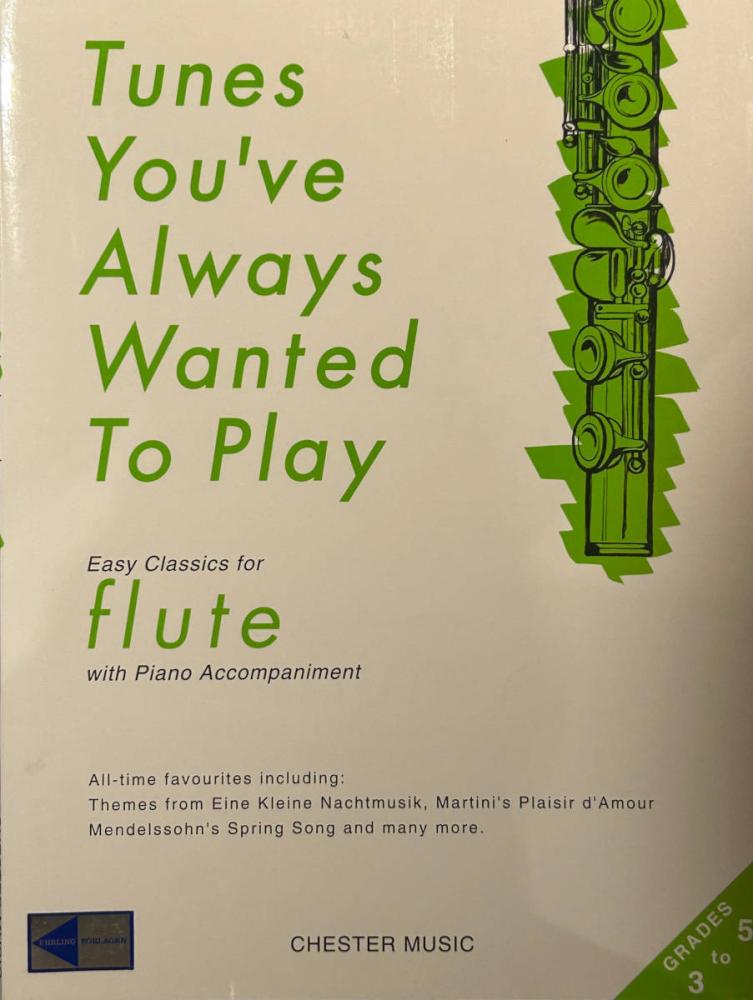Tunes You´ve Always Wanted to Play (Easy Classics for Flute)