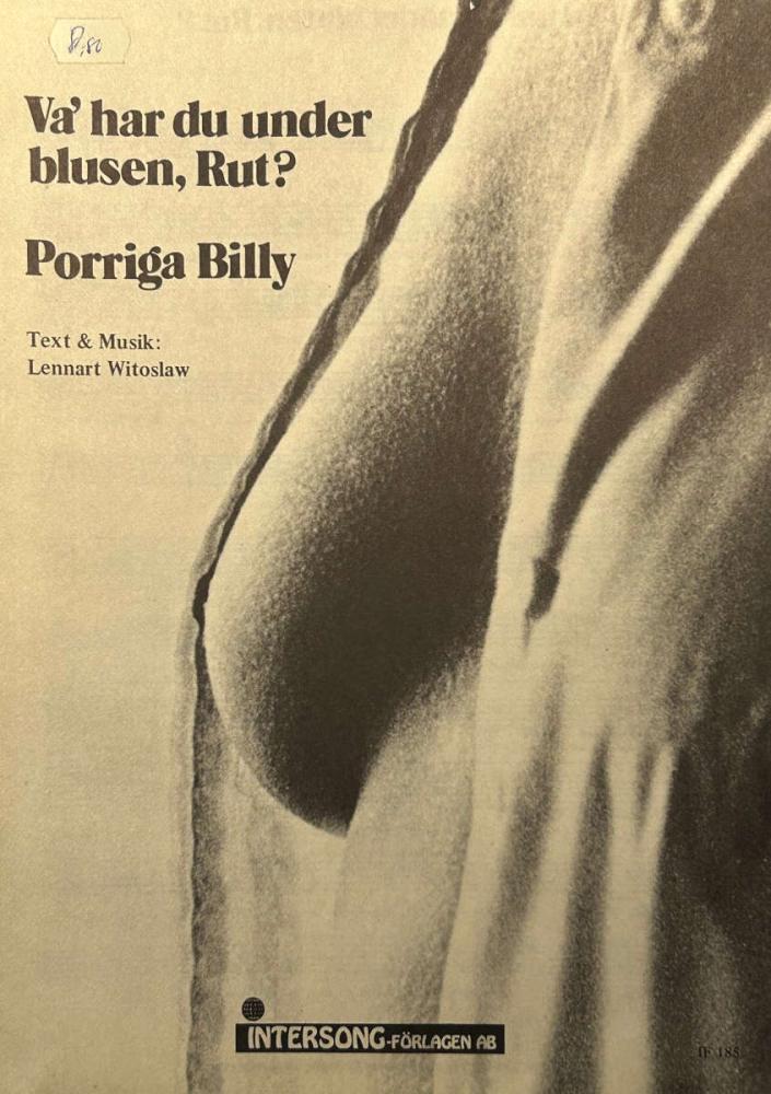 Va´ har du under blusen, Rut?