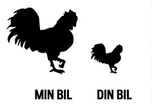 Min bil din bil rolig tupp dekal 2 st dekaler