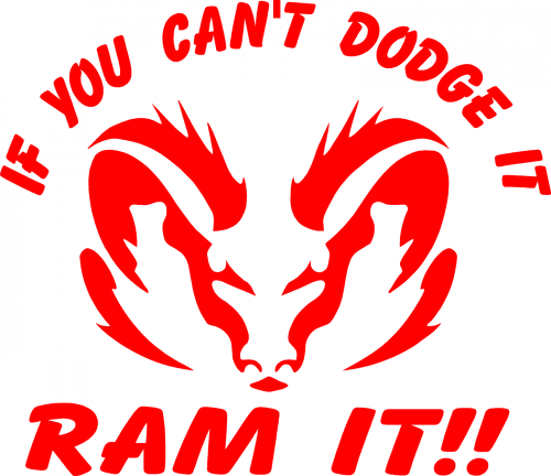 If you cant Dodge it Ram it dekal sticker dekaler