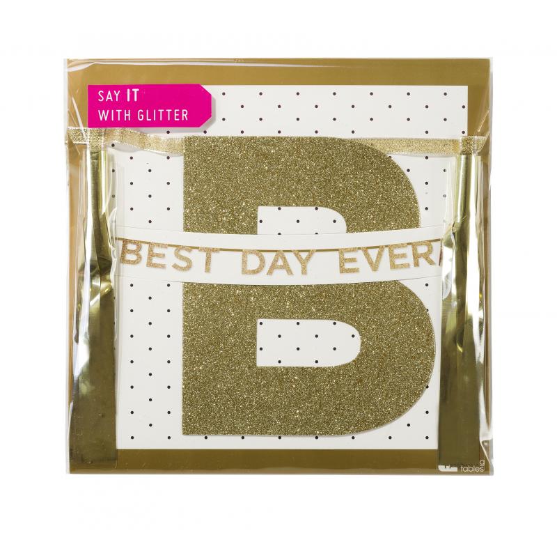 Say It With Glitter "Best Day Ever" Banner