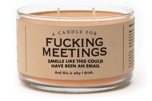 Fucking meetings candle