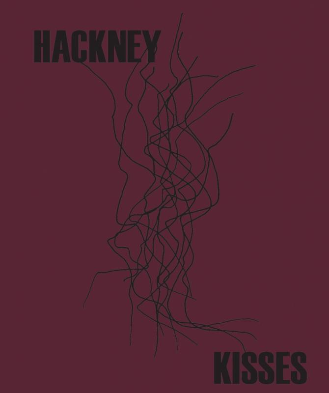Hackney Kisses - Print Edition