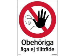 Skylt Obehöriga äga ej tillträde 210x297