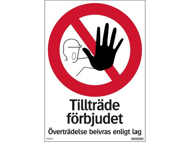 Skylt Tillträde förbjudet 210x297mm