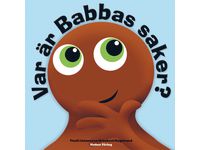 Babblarna , Var är Babbas saker