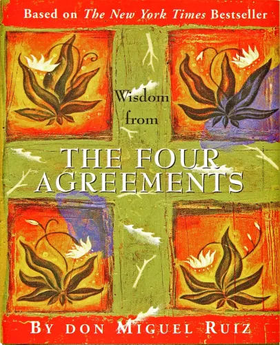 Wisdom From The Four Agreements