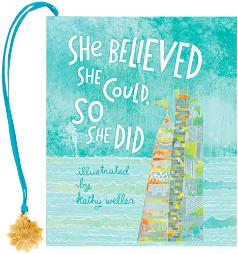 She Believed She Could, So She Did