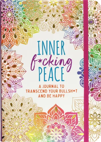 Inner F*Cking Peace: Transcend Bs