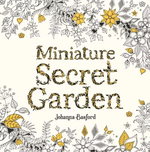Miniature Secret Garden, Colouring Book