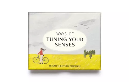 Ways of Tuning Your Senses