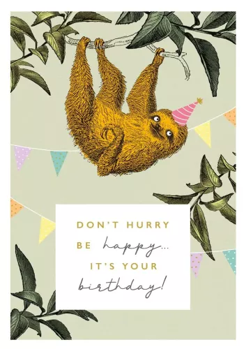 Don'T Hurry Be Happy, Greeting Card