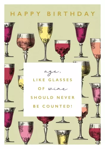 Age Like Glasses Of Wine, Greeting Card