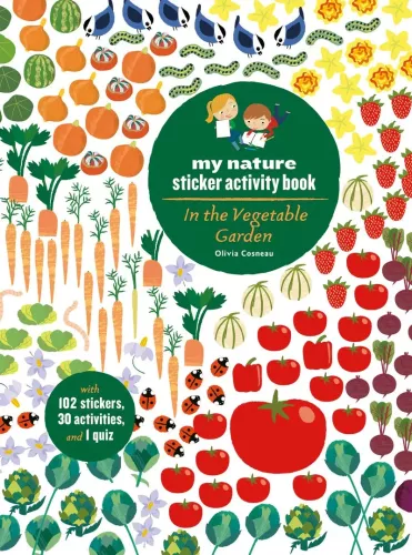 In the Vegetable Garden, My Nature Sticker Activity Book